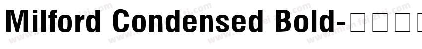 Milford Condensed Bold字体转换